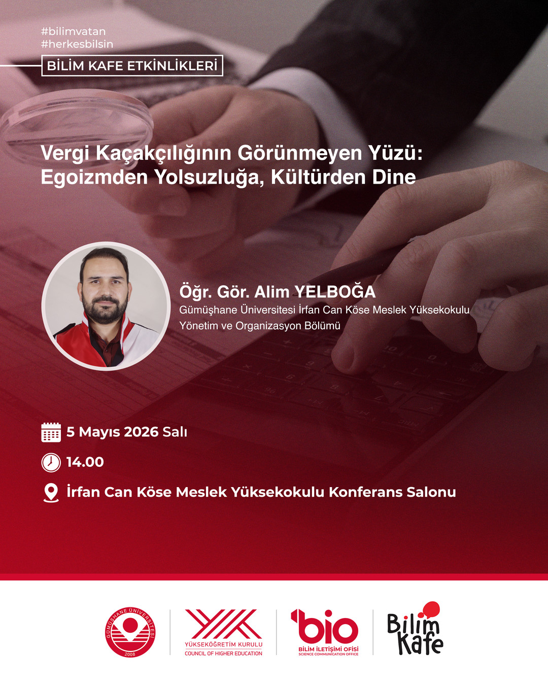 "Vergi Kaçakçılığının Görünmeyen Yüzü: Egoizmden Yolsuzluğa, Kültürden Dine" Başlıklı Programımıza Davetlisiniz