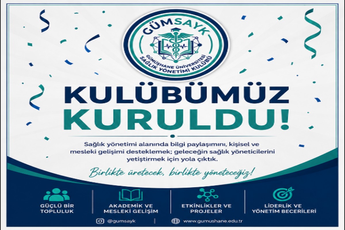 Gümüşhane Üniversitesi’nde Sağlık Yönetimi Kulübü (GÜMSAYK) Kuruldu