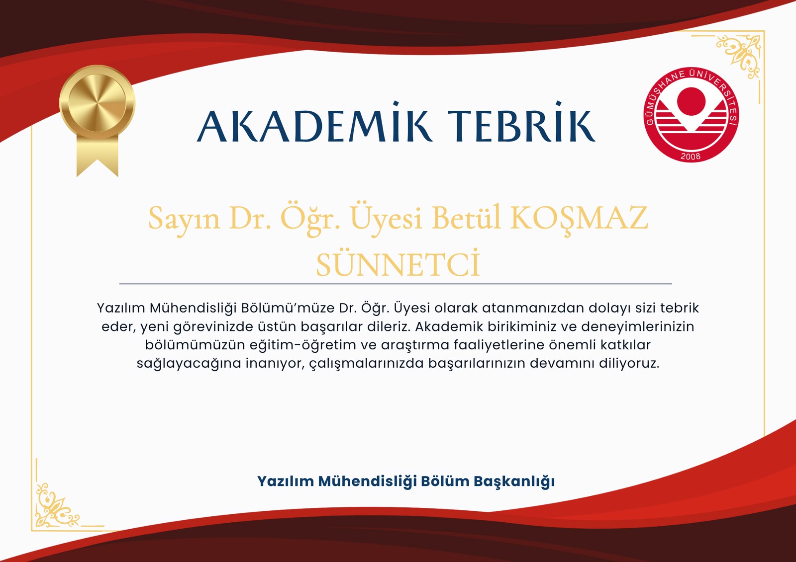 Dr. Betül KOŞMAZ SÜNNETCİ bölümümüze Dr. Öğr. Üyesi olarak atanmıştır!